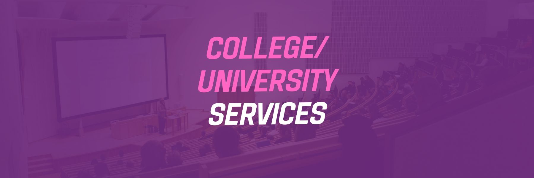 College/University Services